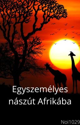 Egy személyes nászút afrikába