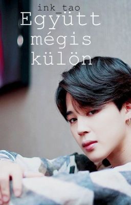 Együtt mégis külön [JIKOOK] /BEFEJEZETT/