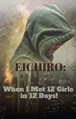 EICHIRO: When I Met 12 Girls in 12 Days