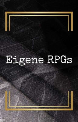 Eigene RPGs