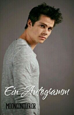 Ein Autogramm (Dylan O'Brien FF)