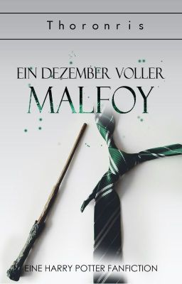 Ein Dezember voller Malfoy ✔️