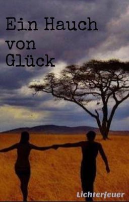 Ein Hauch von Glück 