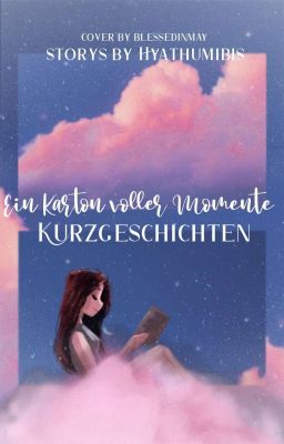 Ein Karton voller Momente - Kurzgeschichten