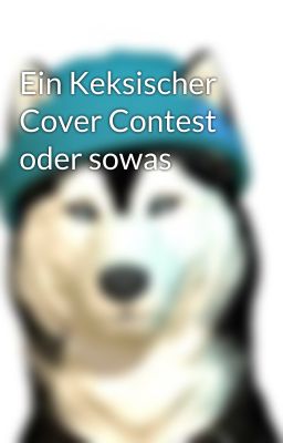 Ein Keksischer Cover Contest oder sowas