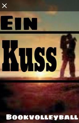 Ein Kuss