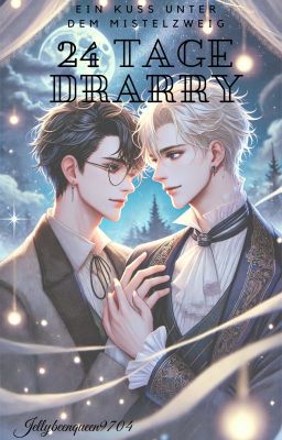 Ein Kuss unter dem Mistelzweig: 24 Tage Drarry