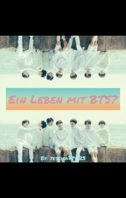 Ein Leben mit BTS?