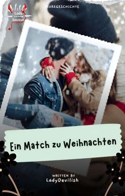 Ein Match zu Weihnachten! (LIEBES-KURZGESCHICHTE) Abgeschlossen 