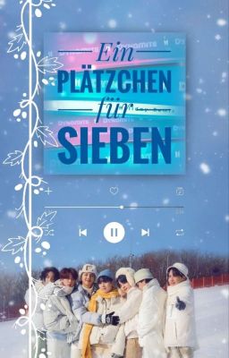 Ein Plätzchen für sieben || BTS-Weihnachts-OS