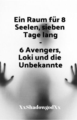 Ein Raum für 8 Seelen, 7 Tage lang - 6 Avengers, Loki und die Unbekannte