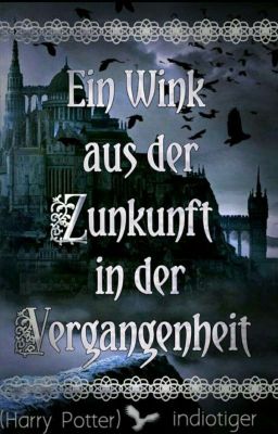 Ein Wink aus der Zukunft in der Vergangenheit (Harry Potter)