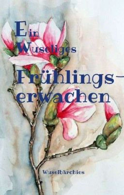 Ein wuseliges Frühlingserwachen