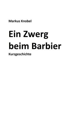 Ein Zwerg beim Barbier