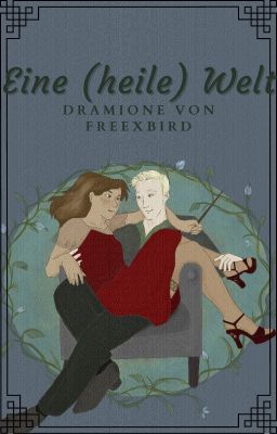 Eine (heile) Welt [Dramione]