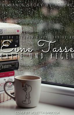 Eine Tasse Kaffee und Regen | Kisah Secangkir Kopi dan Hujan