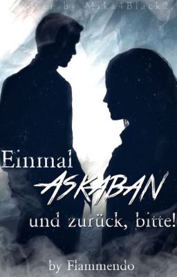 Einmal Askaban und zurück, bitte!