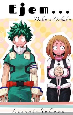 Ejem...(IzuOcha) (Oneshot)