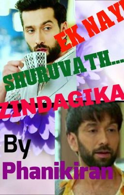 EK NAYI SHURUVATH..... ZINDAGIKA ISHQBAAZ Fan Fiction(COMPLETED)