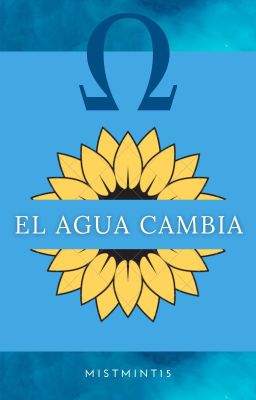 El agua cambia