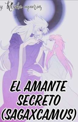 El Amante Secreto [SagaxCamus]