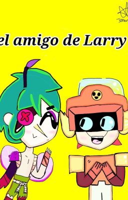 ✨el amigo de Larry ✨