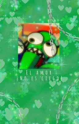 El amor...¡NO ES CIEGO!