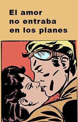 El amor no estaba en los planes