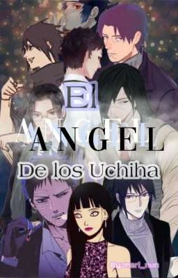 El ángel de los Uchiha. Naruto Fanfic [+18]