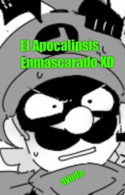 El Apocalipsis Enmascarado ☃️