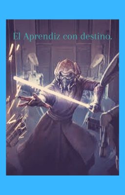 El aprendiz con destino (CANCELADA)