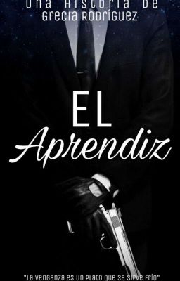 EL APRENDIZ © || Libro 1 || #WATTYS2020