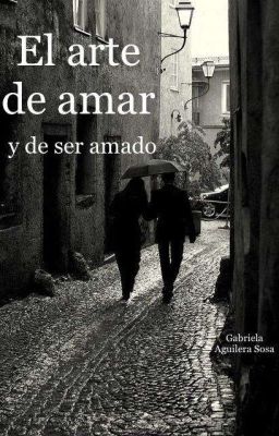 El arte de amar y de ser amado