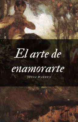 El arte de enamorarte