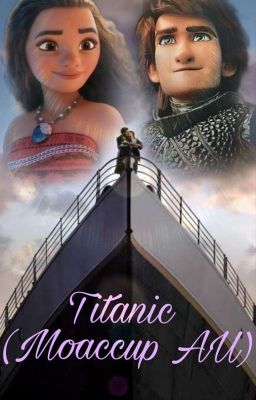 El barco de nuestros sueños (Moaccup Titanic AU)