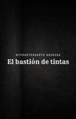 🟢 El bastión de tintas