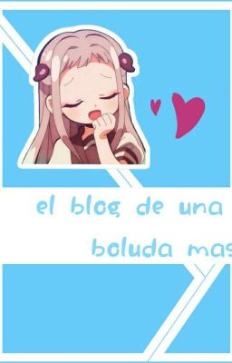 El Blog De Una Boluda Mas Y Mis Dibujos UwU