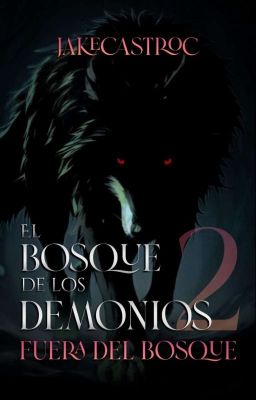 El bosque de los demonios (2): Fuera Del Bosque