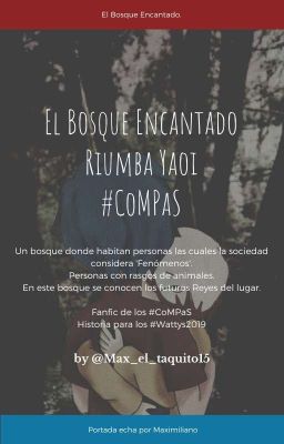 El Bosque Encantado (#CoMPaS / Yaoi)