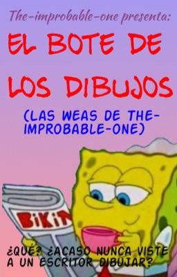 El bote de los dibujos (las weas de The-improbable-one)