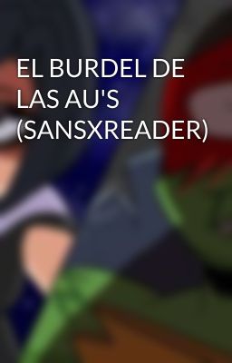 EL BURDEL DE LAS AU'S  (SANSXREADER)