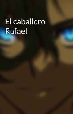 El caballero Rafael