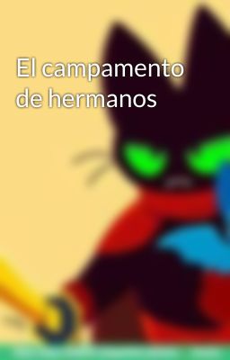 El campamento de hermanos