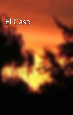 El Caso