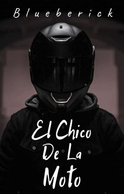 El Chico De La Moto (Pensamientos De Una Enamorada)