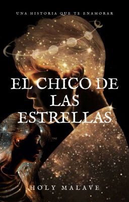 El Chico de las Estrellas. √ TERMINADA