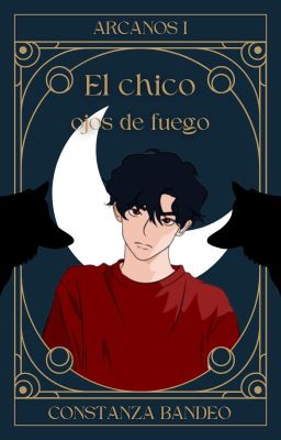 El chico ojos de fuego | Arcanos 1