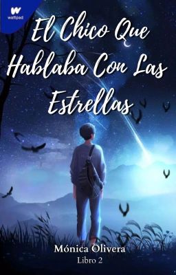 El Chico Que Hablaba Con Las Estrellas (PAUSADA)