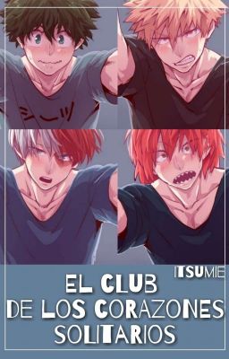 El Club de los Corazones Solitarios [BNHA]