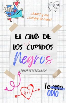 El club de los cupidos negros [✓] - Las flechas de Cupido #1